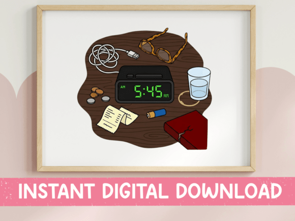 5 45 AM Alarm Clock Nightstand Print