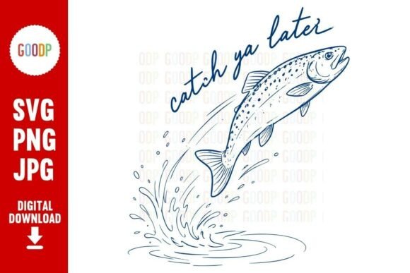Catch Ya Later Jumping Fish Fishing SVG