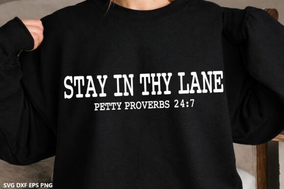 Stay in Thy Lane SVG, Petty Proverbs SVG