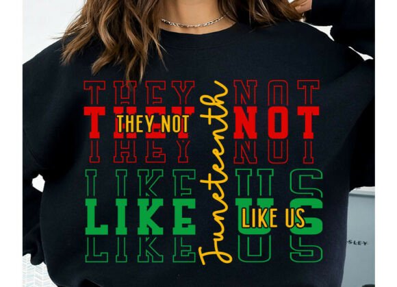 They Not Like Us Juneteenth SVG PNG